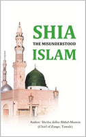 SHIA The Misunderstood Islam - By: Sheihu Dalhu Abdul Mumin