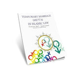 TEMPORARY MARRIAGE (MUT'A) IN ISLAMIC LAW [P/B] By: Professor Abu'l - Qasim Gourji