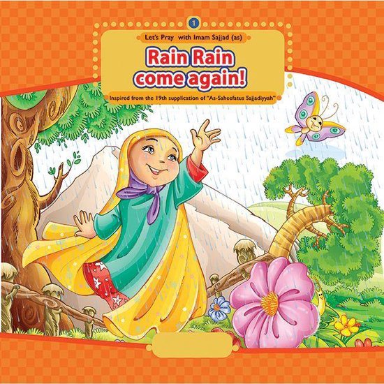 Let's Pray with Imam Sajjad - Rain Rain Come Again! - Book #1  - Author:Gholam Reza Heidari Abhari