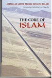 The Core of Islam - By: Ayatullah Sayyid Fadhel Hosseini Milani (Author)