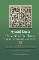 Ayatul Kursi: The Verse of the Throne: The Impenetrable Armament - By: Muhammad Ibrahim Nasrullah Burujerdi