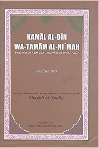 KAMAL AL-DIN WA-TAMAM AL-NI'MAH - VOL# 2 ONLY - By: Shaykh Al-Saduq