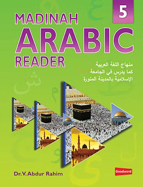Madinah Arabic Reader - Book 5 (Goodword Books) Author: Dr. V. Abdur Rahim