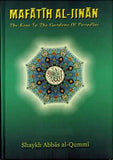 MAFATIH AL-JINAN: AL-BAQIYAT AL-SALIHAT- (Hard Cover) by: Shaykh Abbas al-Qumme