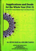 Supplications and Deeds for the Whole Year (3-Volumes) By: Author: Al-Seyed ibn Tawus - Arabic with English Translation and Commentary