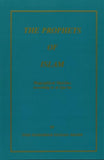 THE PROPHETS OF ISLAM - Biographical Sketches according to al-Qur'an - By: Syed Muhammad Hussain Shamsi