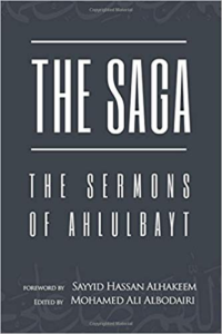 THE SAGA (The Sermons of Ahlulbayt) By: Sayyid Hassan Al-Hakeem