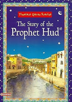 The Story of the Prophet Hud: Timeless Quran Stories - by Saniyasnain Khan (Author)