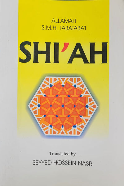SHI'AH - By: ALLAMAH SAYYID MUHAMMAD HUSAYN TABATABAI