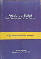 آداب الصلاة للسيد روح الله الموسوي الخميني المؤلف و محمد جعفر الخليلي مترجم [غلاف فني]