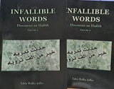 INFALLIBLE WORDS - Discourses on Hadith (P/B) (Vol 1 & 2 Set) - Author: Tahir Ridha Jaffer