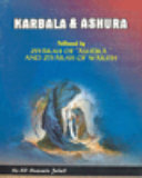 KARBALA & ASHURA : followed by Ziyarah of ʻAshuraʼ and Ziyarah of Warith - By: Jalali, Ali Hussain