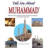 Tell Me About The Prophet Muhammed  - By: Saniyasnain Khan (H/B)