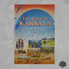 THE STORY OF KARBALA 1 - 10 (Children) Translated by: Maha Yasein