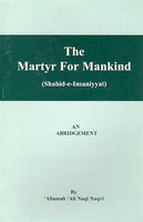 The martyr of Mankind ( Abridged )