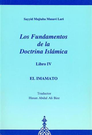 Los Fundamentos De La Doctrina Islamica, Libro 4 (Spanish)
