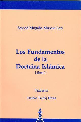 Los Fundamentos De La Doctrina Islamica, Libro 1 (Spanish)
