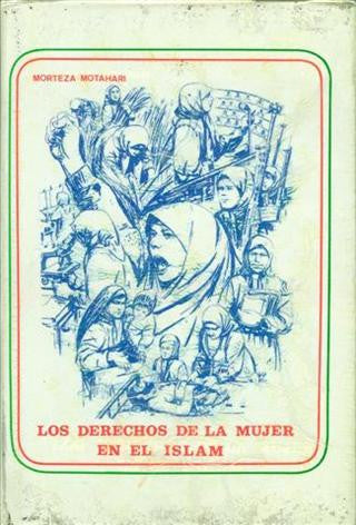 Los Derechos De La Mujer En El Islam (Spanish)