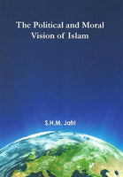 The Political and Moral Vision of Islam