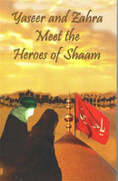 Yaseer and Zahra Meet the Heroes of Shaam