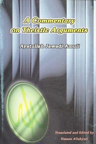 A Commentory on the Theistic Arguments