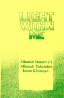 Light Within Me (Arabic and English Edition) by Mutahhari/Tabatabaie/Khomaini