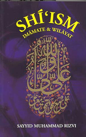 Shi'ism, Imamate and Wilayat