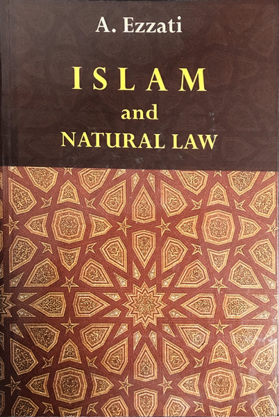 Islam and natural Law by A Ezzati