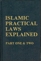 Islamic Practical Laws Explained 2 volumes in one Book H/B
