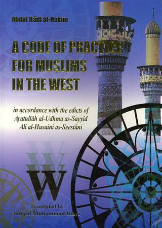 A Code of Practice for Muslims in the West