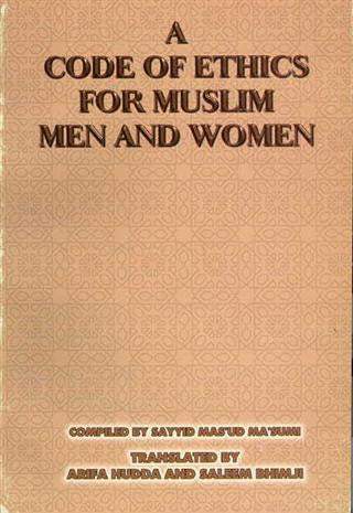 A code of Ethics for Muslim Men and Women