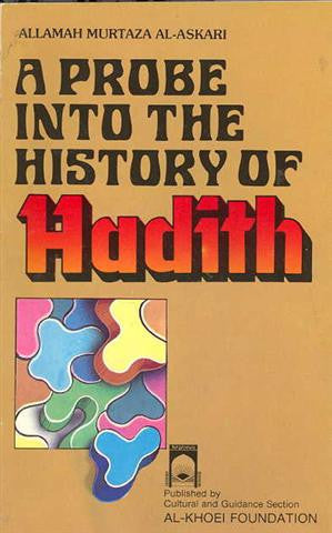 A Probe into the History of Hadith
