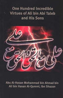 One Hundred Incredible Virtues of Ali bin Abi Talib and His Sons