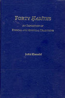 Forty Hadiths, An exposition of Ethical and Mystical Taditions by Imam Khomeini