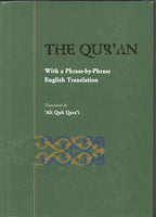 The Quran, with a Phrase-by-Phrase English Translation H/B