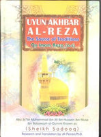 Uyun Akhbar Ar-Reza volumes 1 & 2 (A.S) The source of Tradition on Im