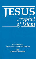 Jesus the Prophet of Islam