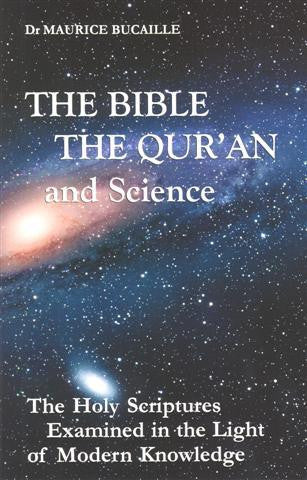 The Bible, Quran and Science