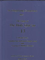 An Enlightening Commentary into The Holy Qur'an - Vol. 13