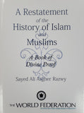 A Restatement of the History of Islam and Muslims