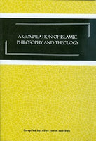 A Compilation of Islamic Philosophy and Theology