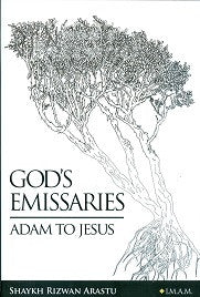 God's Emissaroes, Adam to Jesus by Arastu