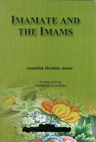 Imamate and the Imams by Ibrahim Amimi P/B