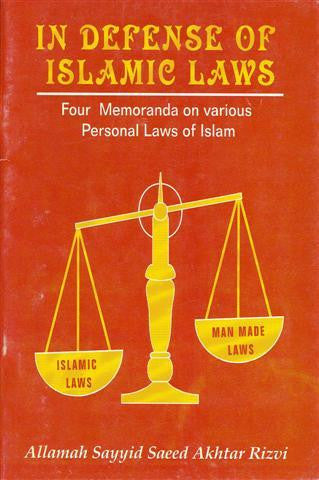 In Defense of Islamic Laws, Four Memoranda on various Personal Laws of Islam