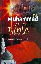 Muhammad in the Bible by Prof. Abdul Ahad Dawud