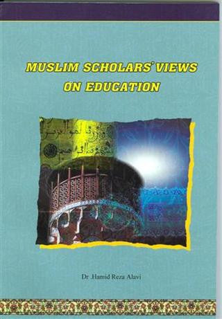 Muslim Scholars Views on Education