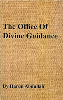 The Office of Divine Guidance - By: Harun Abdullah