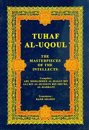 Tuhaf Al-Uqoul ( The Masterpieces of Intellect)