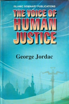 The voice of Human justice Hardback, by George Jordac